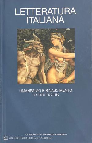 LETTERATURA ITALIANA . UMANESIMO E RINASCIMENTO. VOLUME 6